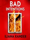 Bad Intentions
